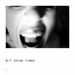 Q-7 Three Times - Π (2020) [Single]
