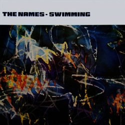 The Names - Swimming (2013) [Reissue]