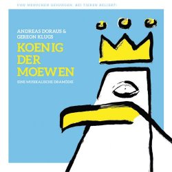 Andreas Dorau & Gereon Klug - Koenig Der Moewen (2018)