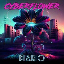 Cyberflower - Diario (2023) [EP]