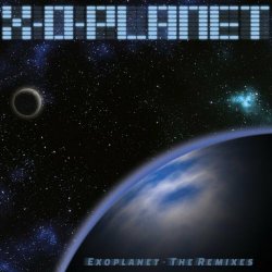 X-O-Planet - Exoplanet - The Remixes (2018) [EP]