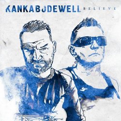 Kanka Bodewell - Believe (2022) [Single]