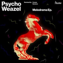 Psycho Weazel - Melodrama (2020) [EP]