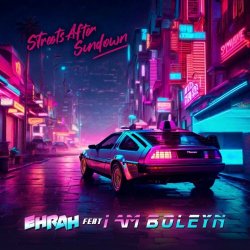 Ehrah - Streets After Sundown (2023) [Single]