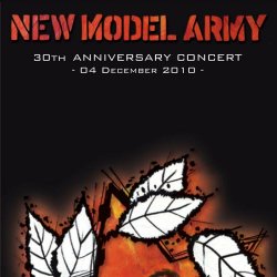 New Model Army - 30th Anniversary - Live At The London Forum (04.12.2010) (2011)