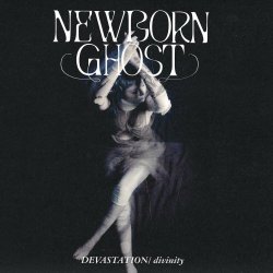 Newborn Ghost - Devastation/ Divinity (2024) [EP]