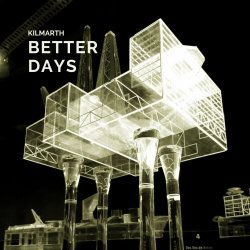 Kilmarth - Better Days (2023) [EP]