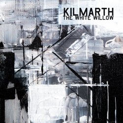 Kilmarth - The White Willow (2020) [Single]