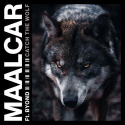 Maalcar - Catch The Wolf (2021) [Single]