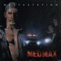 Mettastation - Med Max (2024) [EP]