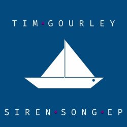 Tim Gourley - Siren Song (2023) [EP]
