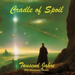 Cradle Of Spoil - Tausend Jahre - 30th Anniversary Edition (2023)
