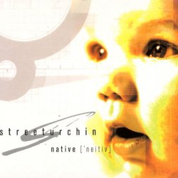 Streeturchin - Native ['Neitiv] (2003)