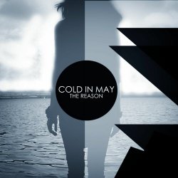 Cold In May - The Reason (2013) [Single]