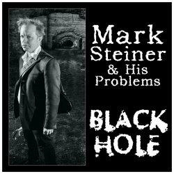 Mark Steiner & His Problems - Black Hole (2024)