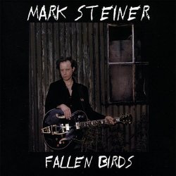Mark Steiner - Fallen Birds (2007) [EP]