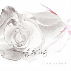 Into The Outro - The Berlin Remixes (2023) [EP]