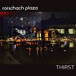 Rorschach Plaza - Thirst (2024) [EP]