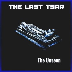 The Last Tsar - The Unseen (2023) [Single]