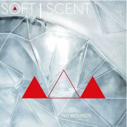 Soft Scent - No Wounds (2024) [Single]