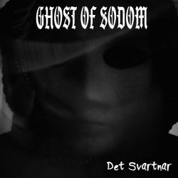 Ghost Of Sodom - Det Svartnar (2019) [Single]
