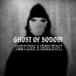 Ghost Of Sodom - Svartsinne Och Sömnlöshet (2019) [Single]