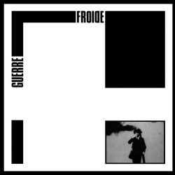 Guerre Froide - Guerre Froide (2024) [EP Reissue]