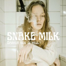 Snake Milk - Darker Side Of Hell (2022) [Single]