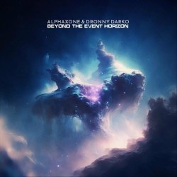 Alphaxone & Dronny Darko - Beyond The Event Horizon (2023)