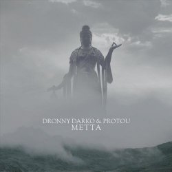 Dronny Darko & ProtoU - Metta (2020)