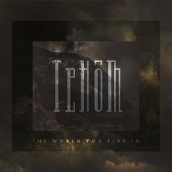 Tehôm - The World You Live In (2021)