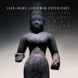 Jean-Marc Lederman Experience - Letter To Gods (And Fallen Angels) (2020)