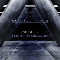 Larionov - Flight To Midgard (2019) [EP]