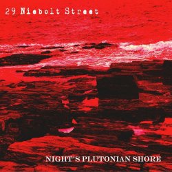 29 Niebolt Street - Night's Plutonian Shore (2022)