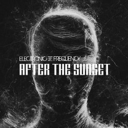 Electronic Frequency - After The Sunset (2024) [Single]