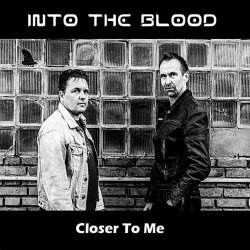Into The Blood - Closer To Me (2016) [EP]