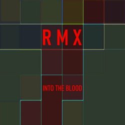 Into The Blood - Rmx (2024)