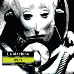 La Machine - W454 (2024) [EP]