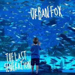 Urban Fox - The Last Generation (2019)