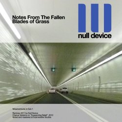 Null Device - Misadventures In Dub 1 (2011) [Single]