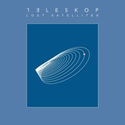 Teleskop - Lost Satellites (2024) [Single]