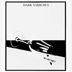 Dark Narrows - My Last Party (2023)