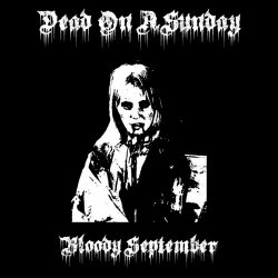 Dead On A Sunday - Bloody September (2023) [Single]