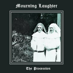 Mourning Laughter - The Procession (2023) [EP]