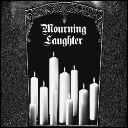 Mourning Laughter - Mourning Laughter (2017) [EP]