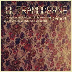 Ultramoderne - #Démo3 (2019) [EP]