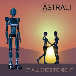 Astrali - It All Ends Tonight (2023) [Single]