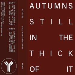 Autumns - Still In The Thick Of It (2023)