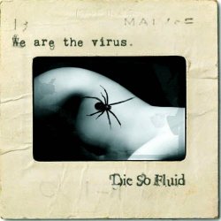 Die So Fluid - We Are The Virus (2022) [Single]