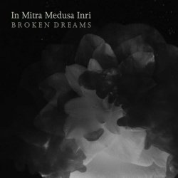 In Mitra Medusa Inri - Broken Dreams (2024) [Single]